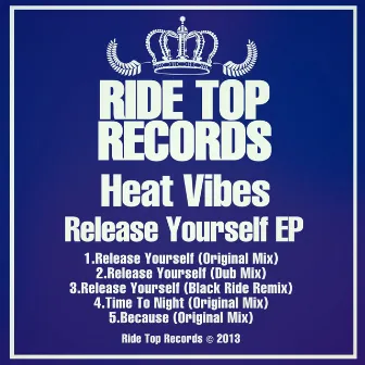 Release Yourself by Heat Vibes