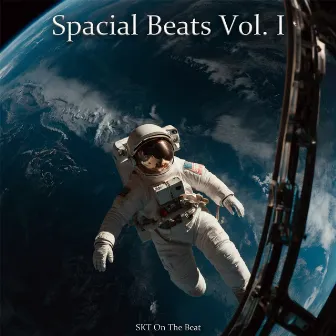 Spacial Beats, Vol. 1 by SKT On the beat