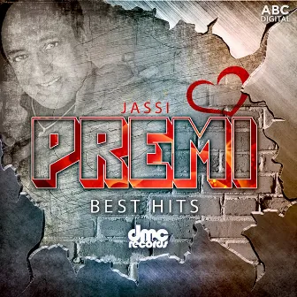 Best Hits - Jassi Premi by Jassi Premi