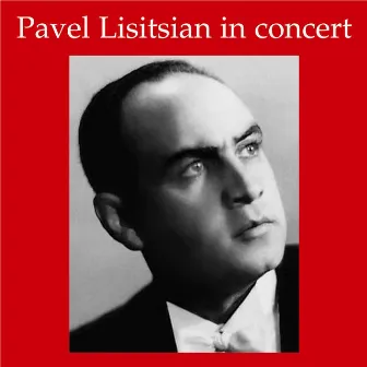 Lebendige Vergangenheit - Pavel Lisitsian in Concert by Pavel Lisitsian