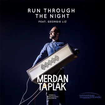 Run Through the Night by Merdan Taplak