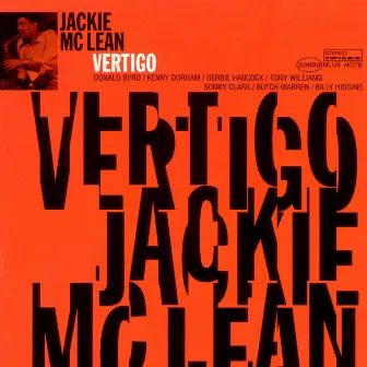 Vertigo by Jackie McLean