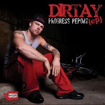 Progress Report - EP by Dirtay