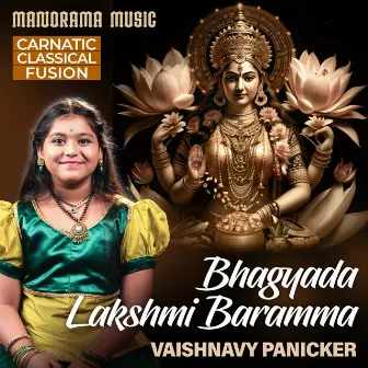 Bhagyada Lakshmi Baramma by Vaishnavy Panicker