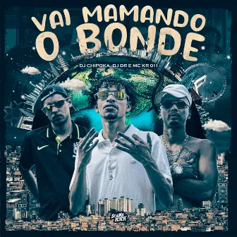 Vai Mamando o Bonde by Mc Kr 011