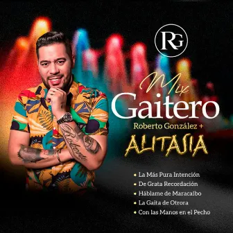 Mix Gaitero: La Más Pura Intención / De Grata Recordación / Háblame de Maracaibo / La Gaita de Otrora / Con las Manos en el Pecho by Alitasia