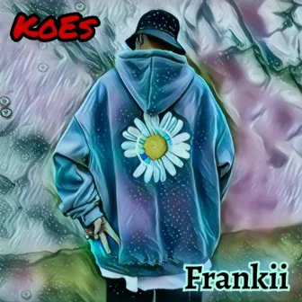 Koes by Frankii