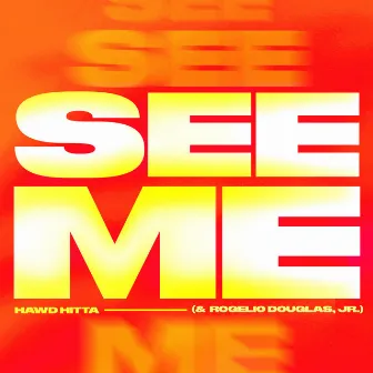 See Me by Rogelio Douglas, Jr.