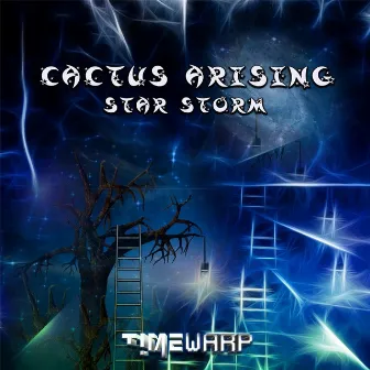 Star Storm by Cactus Arising