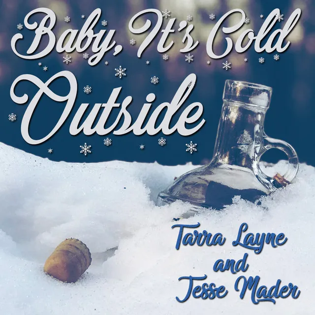 Baby It's Cold Outside