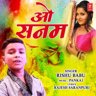 O Sanam by Rishu Babu