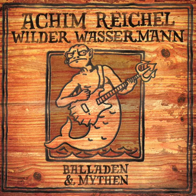 Wilder Wassermann - Balladen & Mythen (Bonus Tracks Edition)