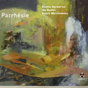 Parrhésie by Kristin Norderval