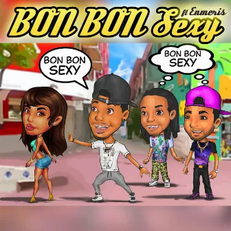 Bon Bon Sexy (feat. Enmeris) by Area 51