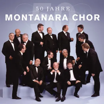 50 Jahre Montanara Chor by Der Montanara Chor