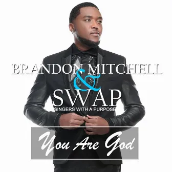 You Are God by Brandon Mitchell