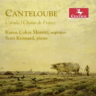 Canteloube: L'arada & Chants de France by Sean Kennard