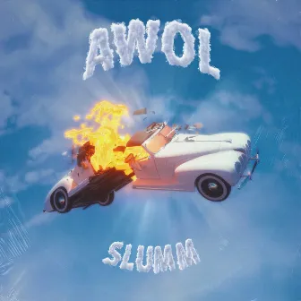 AWOL by Slumm