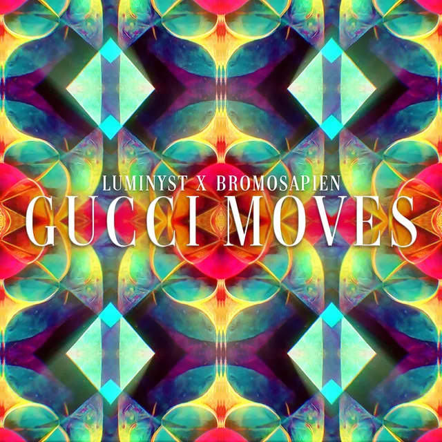 Gucci Moves