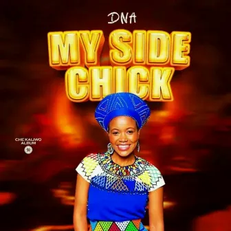 My Side Chic by DNA