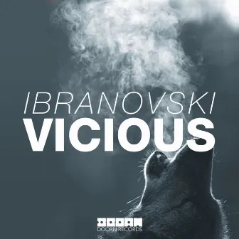 Vicious by IBRA