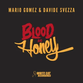 Blood and Honey by Mario Gomez