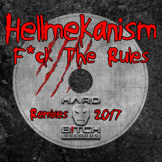 Fuck The Rules 2017 - JSPR Remix