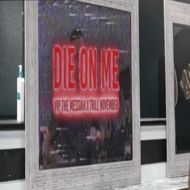 Die on Me - VIP