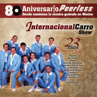 Peerless 80 Aniversario - 23 Exitos by Internacional Carro Show