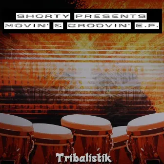 Shorty Presents Movin' & Groovin' E.P. by Shorty