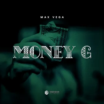 Money G by Max Vega