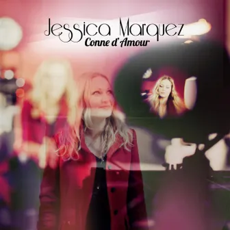 Conne D'amour - Single by Jessica Marquez