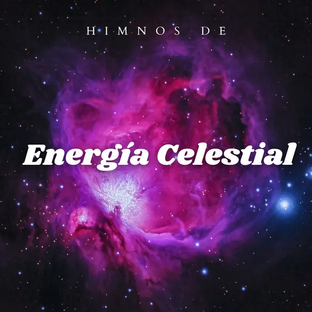 Himnos De Energía Celestial