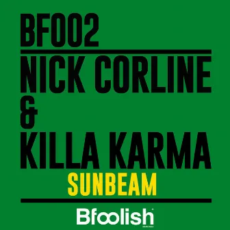 Sunbeam (Nick Corline Original Mix) by Killa Karma