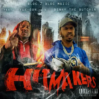 Hitmakers by Bloc 2 Bloc Muzic