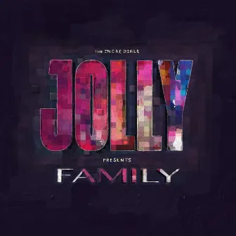 Family (Deluxe Edition) by Jolly 