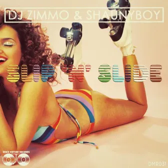 Slip 'n' Slide (Original Mix) by DJ Zimmo