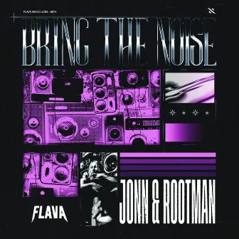 Bring The Noise by JONN