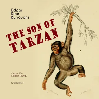 The Son of Tarzan (Unabridged) by William Martin