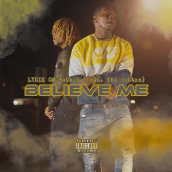 Believe Me by Lyrik OsoSavage