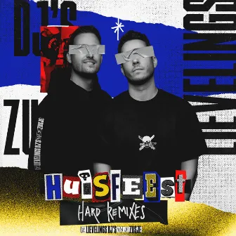 Huisfeest (Hard Remixes) by De Lievelings DJ's Van Je Zusje