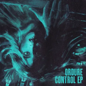 Control EP by Ordure