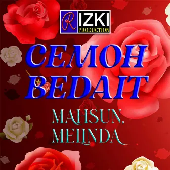 Cemoh Bedait by Melinda