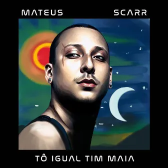 To Igual Tim Maia by Mateus Scarr