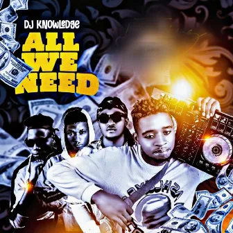 All We Need by DJ Knowledge