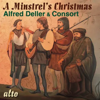 A Minstrel's Christmas by Deller Consort