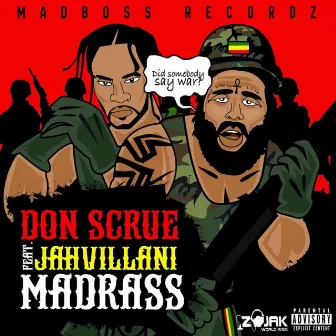 Madrass (feat. Jahvillani) by Don Scrue