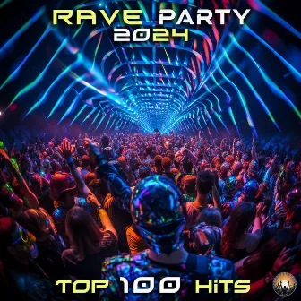 Rave Party 2024 Top 100 Hits by Liquid Dance