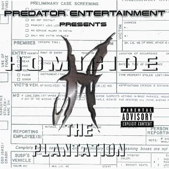 The Plantation by Homicide