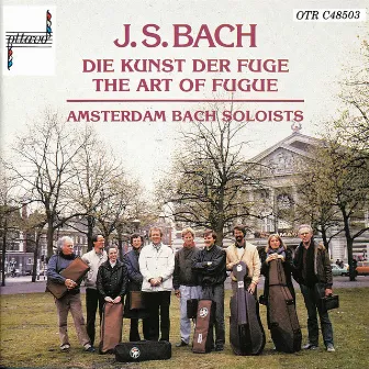 J.S. Bach: Die Kunst Der Fuge, Bwv 1080 by Amsterdam Bach Soloists